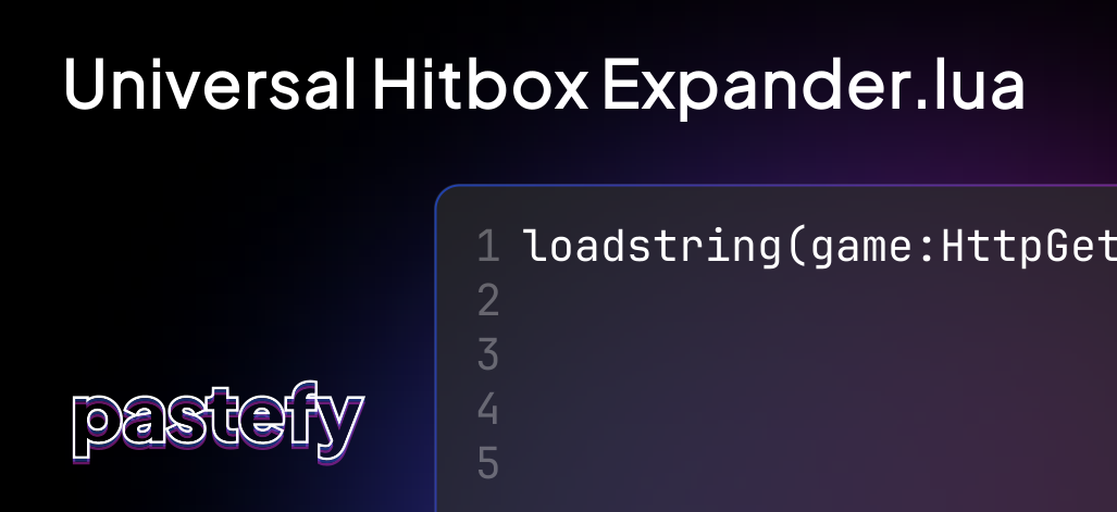 Universal Hitbox Expander.lua