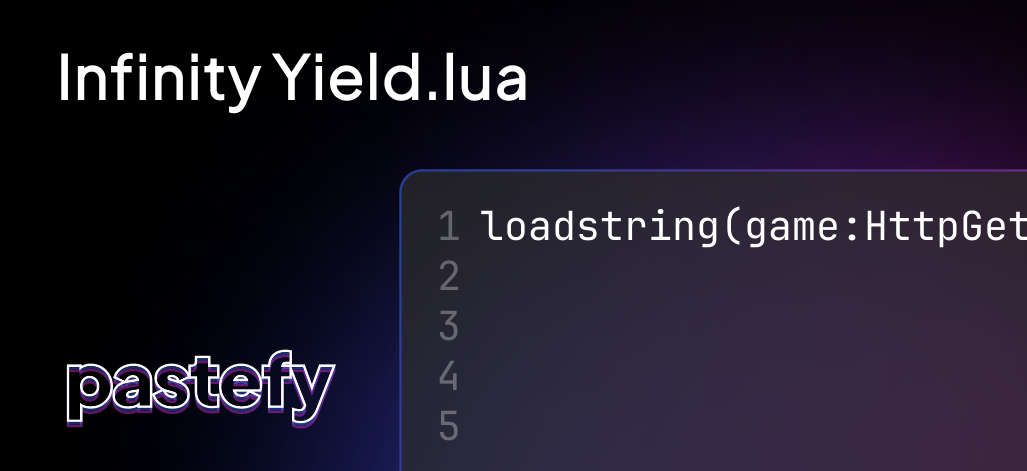 Infinity Yield.lua